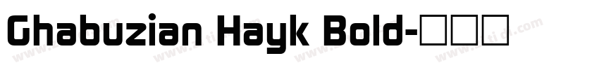 Ghabuzian Hayk Bold字体转换